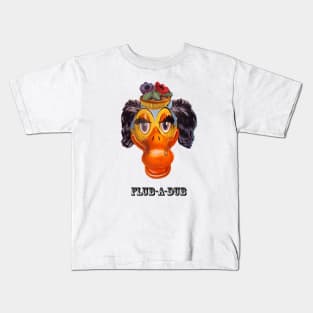 Flub a Dub Kids T-Shirt